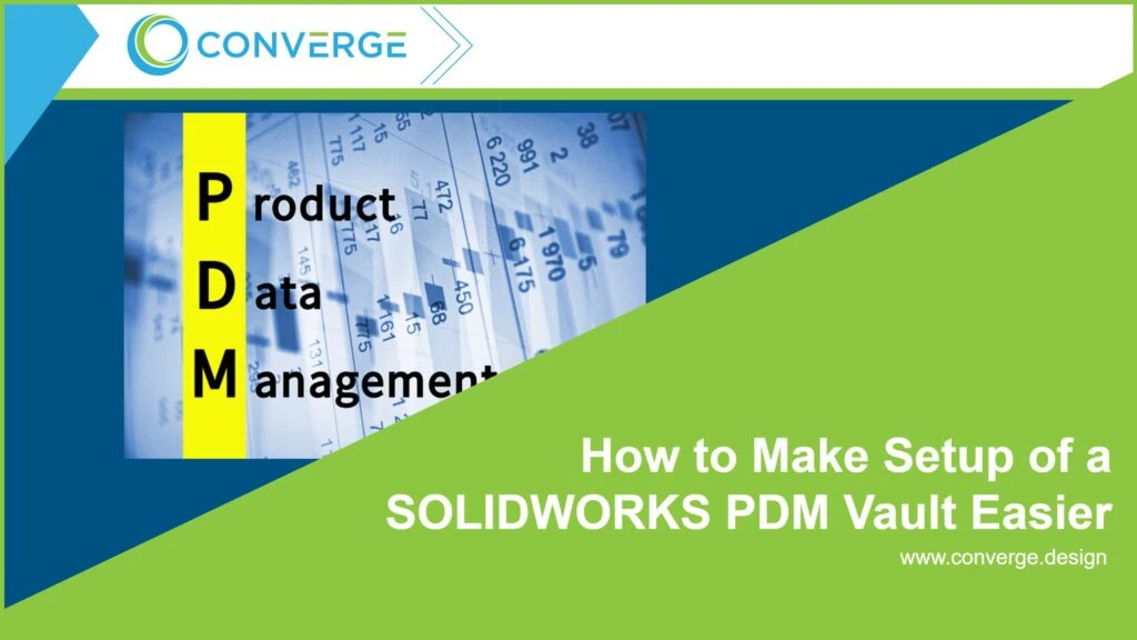 Header for How to Make Setup of a SW PDM Vault Easier